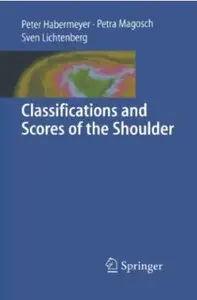 Classifications and Scores of the Shoulder [Repost]