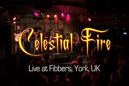 Celestial Fire - Live In The UK (2017)