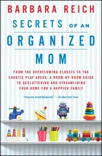 «Secrets of an Organized Mom» by Barbara Reich