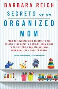 «Secrets of an Organized Mom» by Barbara Reich