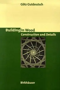 The Detail in Wood Construction (repost)