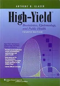 High-yield Biostatistics, Epidemiology, and Public Health (4th edition) (Repost)
