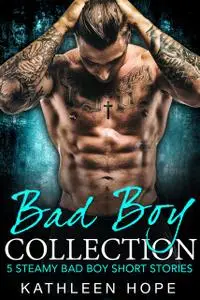 «Falling for the Bad Boy» by Kathleen Hope