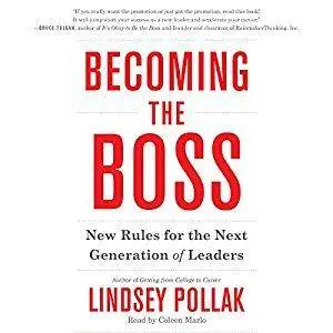 Becoming the Boss: New Rules for the Next Generation of Leaders [Audiobook]