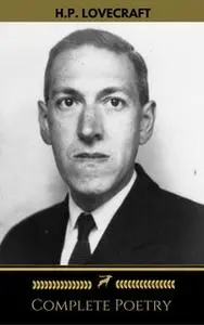 «H.P. Lovecraft: Complete Poetry (Golden Deer Classics)» by H.P. Lovecraft,Golden Deer Classics
