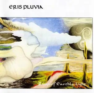Eris Pluvia - Rings Of Earthly Light (1991) [Reissue 2005]