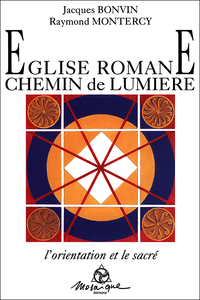 Jacques Bonvin, Raymond Montercy - Eglise romane, chemin de lumière