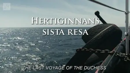 Pelago Film - The Last Voyage of the Duchess (2013)