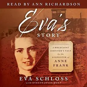 Eva's Story: A Survivor's Tale by the Stepsister of Anne Frank [Audiobook]