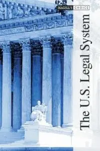 The U.S. Legal System (Magill's Choice, 2 Volume Set) (repost)