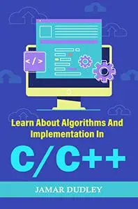 Learn About Algorithms And Implementation In C/C++