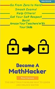 The Math-Hacker Book: Shortcut Your Way To Maths Success