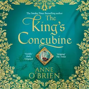 «The King's Concubine» by Anne O’Brien