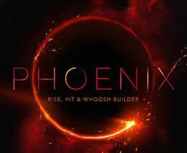 Vir2 Phoenix - Rise Hit and Whoosh Builder v1.0 KONTAKT