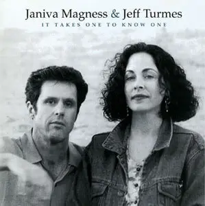 Janiva Magness & Jeff Turmes - It Takes One To Know One (1997)