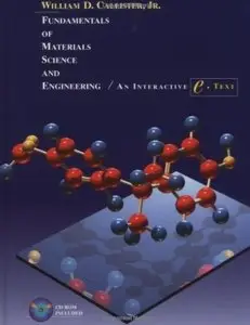 Fundamentals of Materials Science and Engineering by William D. Callister Jr. [Repost]