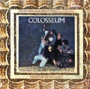 Colosseum - Those Who Are About To Die Salute You (Fontana 1969) 24-bit/96kHz Vinyl Rip