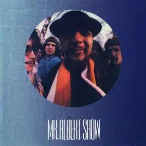 Mr. Albert Show - Mr. Albert Show (1970) [Reissue 2002]