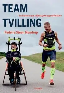 «Team Tvilling» by Team Tvilling,Peder Mondrup,Steen Mondrup