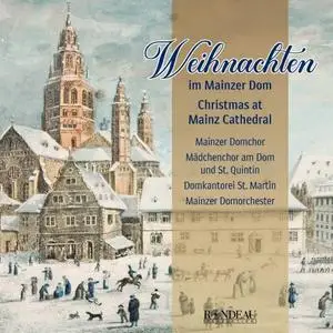 Mainzer Domorchester, Domkantorei St. Martin Mainzer Domorchstra - Christmas at Mainz Cathedral (2023)