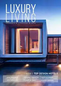 Luxury Living Magazine - Issue 10, 2016