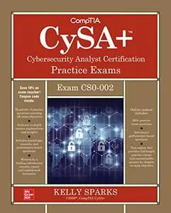 CompTIA CySA+ Cybersecurity Analyst Certification Practice Exams (Exam CS0-002), 2nd Edition