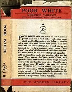 «Poor White (Unabridged)» by Sherwood Anderson