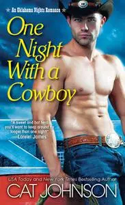 «One Night with a Cowboy» by Cat Johnson