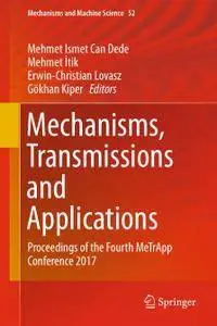 Mechanisms, Transmissions and Applications