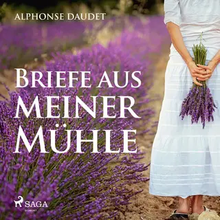 «Briefe aus meiner Mühle» by Alphonse Daudet