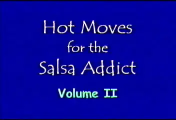 Hot Moves For The Salsa Addict: Volume 2