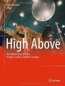 High Above: The untold story of Astra, Europe's leading satellite company