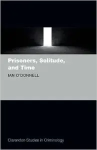Prisoners, Solitude, and Time