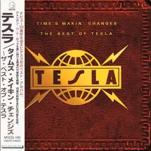 Tesla - Time's Makin' Changes - The Best Of Tesla (1995) [Japanese Ed.]