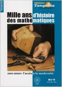 Hervé Lehning, "Mille ans d'histoire des mathématiques - 1001-2000 : l'accès à la modernité"