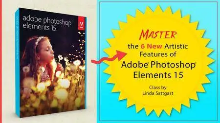 Master The 6 New Artistic Features of Photoshop Elements 15