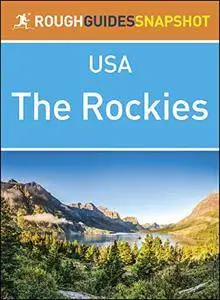 Rough Guides Snapshot USA: The Rockies