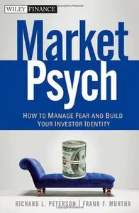 MarketPsych: How to Manage Fear and Build Your Investor Identity