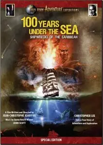 100 Years Under the Sea: Shipwrecks of the Caribbean (2007)