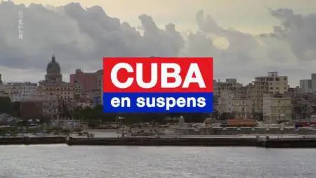 (Arte) Cuba en suspens (2017)