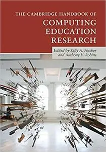The Cambridge Handbook of Computing Education Research