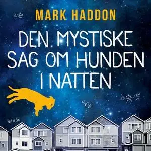 «Den mystiske sag om hunden i natten» by Mark Haddon