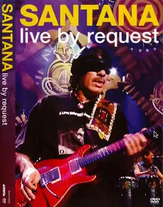 Santana - Live By Request - 2005