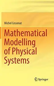 Mathematical Modelling of Physical Systems (Repost)