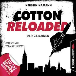 «Cotton Reloaded - Folge 33: Der Zeichner» by Kerstin Hamann