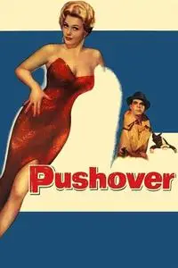 Pushover (1954) + Extras & Commentary