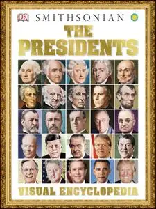 The Presidents Visual Encyclopedia (repost)