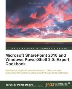 Microsoft SharePoint 2010 and Windows PowerShell 2.0: Expert Cookbook (Repost)