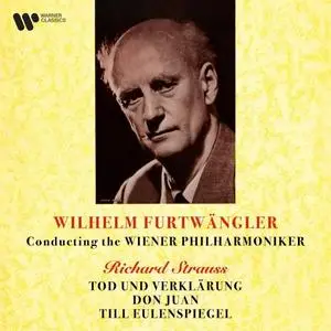 Wiener Philharmoniker & Wilhelm Furtwängler - Strauss- Tod und Verklärung, Don Juan & Till Eulenspiegel (2021) [24/192]