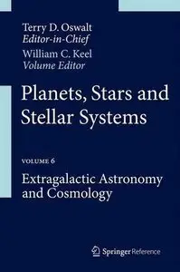 Planets, Stars and Stellar Systems: Volume 6: Extragalactic Astronomy and Cosmology (repost)